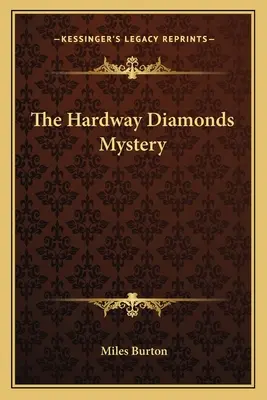 Záhada diamantov Hardway - The Hardway Diamonds Mystery