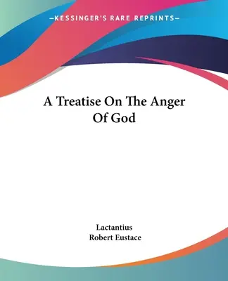 Pojednanie o Božom hneve - A Treatise On The Anger Of God