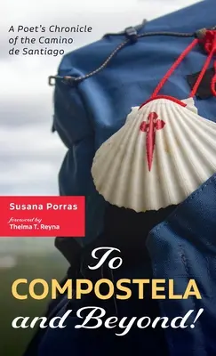 Do Compostely a ešte ďalej! - To Compostela and Beyond!