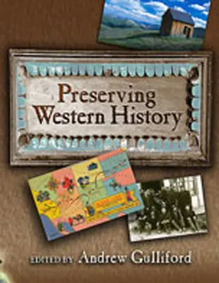 Zachovanie západnej histórie - Preserving Western History