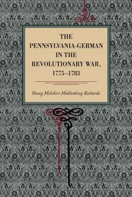 Pennsylvánsky Nemec v revolučnej vojne v rokoch 1775 - 1783 - The Pennsylvania-German in the Revolutionary War, 1775-1783