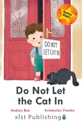 Nepúšťajte mačku dovnútra - Do Not Let the Cat In