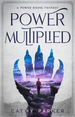 Znásobená moc: a cudzom dieťati v nebezpečenstve: román o žene, veľrybe a cudzom dieťati v nebezpečenstve - Power Multiplied: The Novel of a Woman, a Whale, and an Alien Child in Peril