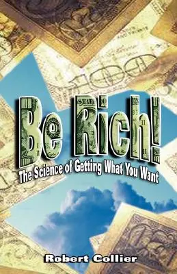 Buď bohatý - Be Rich