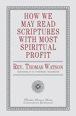 Ako môžeme čítať Písmo s najväčším duchovným úžitkom - How We May Read Scriptures with Most Spiritual Profit