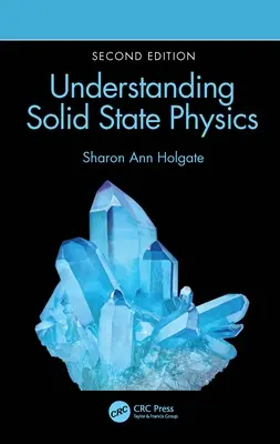 Pochopenie fyziky tuhých látok - Understanding Solid State Physics