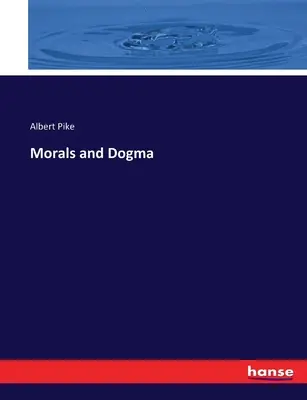 Morálka a dogma - Morals and Dogma