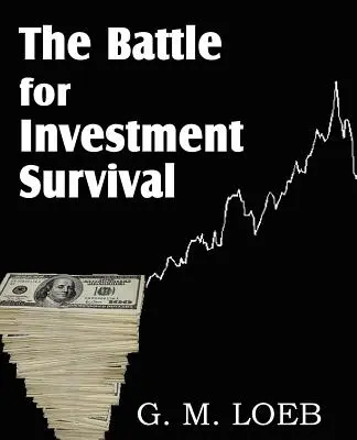 Bitka o prežitie investícií - The Battle for Investment Survival