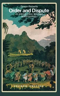 Poriadok a spor: An Introduction to Legal Anthropology (Second Edition) - Order and Dispute: An Introduction to Legal Anthropology (Second Edition)