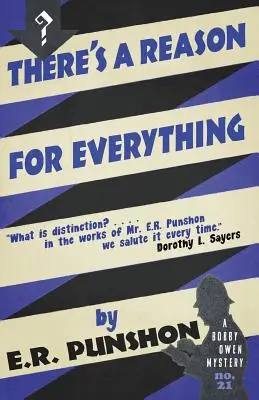Všetko má svoj dôvod: Záhada Bobbyho Owena - There's a Reason for Everything: A Bobby Owen Mystery