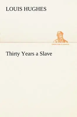 Tridsať rokov otrokom - Thirty Years a Slave