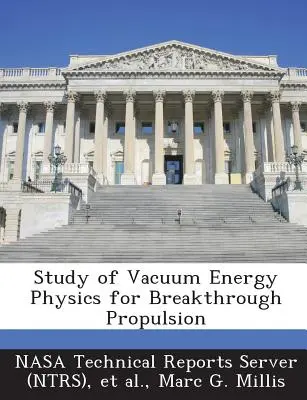 Štúdium fyziky vákuovej energie pre prelomový pohon - Study of Vacuum Energy Physics for Breakthrough Propulsion