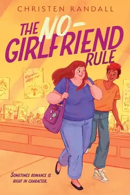 Pravidlo bez priateľky - The No-Girlfriend Rule