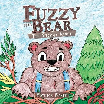 Medveď Fuzzy: Búrlivá noc - Fuzzy the Bear: The Stormy Night