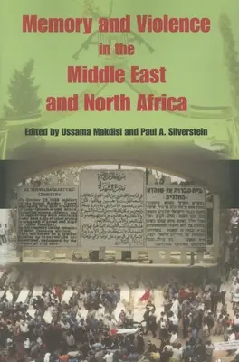 Pamäť a násilie na Blízkom východe a v severnej Afrike - Memory and Violence in the Middle East and North Africa