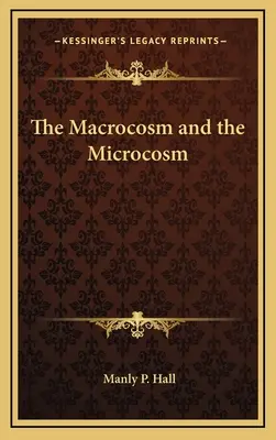 Makrokosmos a mikrokozmos - The Macrocosm and the Microcosm