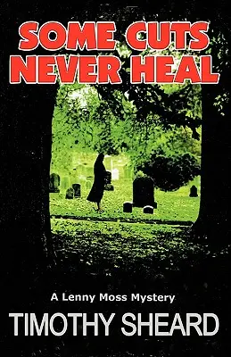 Niektoré rany sa nikdy nezahoja - Some Cuts Never Heal