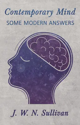 Súčasná myseľ; niektoré moderné odpovede - Contemporary Mind;Some Modern Answers