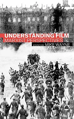 Rozumieť filmu: Marxistické perspektívy - Understanding Film: Marxist Perspectives