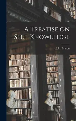 Pojednanie o sebapoznaní - A Treatise on Self-Knowledge
