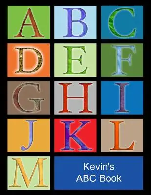 Kevinova kniha ABC: Afroamerický chlapec s čiernymi vlasmi - Kevin's ABC Book: African American Boy with Black Hair