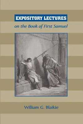 Výkladové prednášky na Prvú knihu Samuelovu - Expository Lectures on the Book of First Samuel