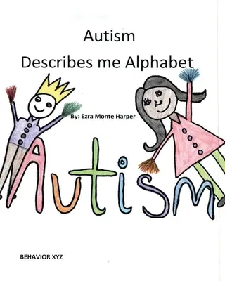 Autizmus ma opisuje abeceda - Autism Describes me Alphabet