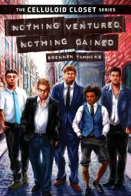 Nič sa neodváži, nič nezíska - Nothing Ventured, Nothing Gained