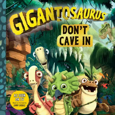 Gigantosaurus: Nepodliezaj - Gigantosaurus: Don't Cave in