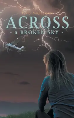 Cez rozbitú oblohu - Across a Broken Sky