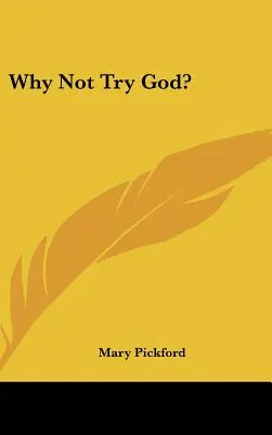 Prečo neskúsiť Boha? - Why Not Try God?