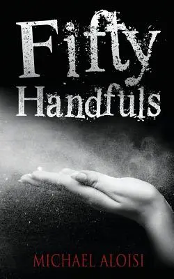 Päťdesiat hŕstok - Fifty Handfuls