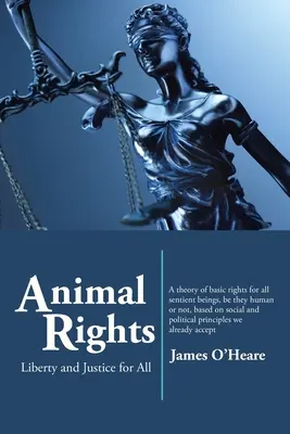 Práva zvierat: Sloboda a spravodlivosť pre všetkých - Animal Rights: Liberty and Justice for All