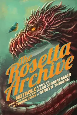 Archív Rosetta: Pozoruhodná špekulatívna krátka literatúra v preklade - The Rosetta Archive: Notable Speculative Short Fiction in Translation