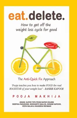 Jedz Vymazať: Anti-Quick Fix Approach (Prístup proti rýchlym opravám) - Eat Delete: The Anti-Quick Fix Approach