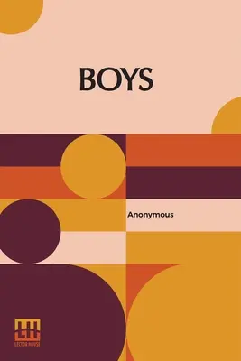 Chlapci: ich práca a vplyv - Boys: Their Work And Influence