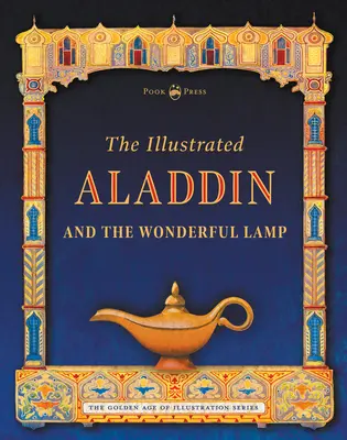 Ilustrovaný Aladin a zázračná lampa - The Illustrated Aladdin and the Wonderful Lamp
