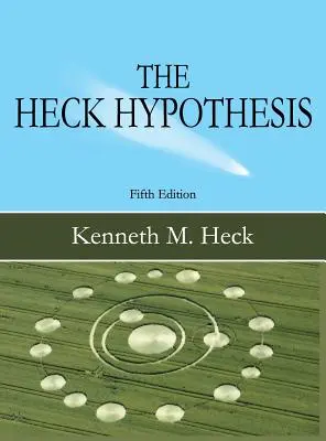 Heckova hypotéza: Piate vydanie - The Heck Hypothesis: Fifth Edition