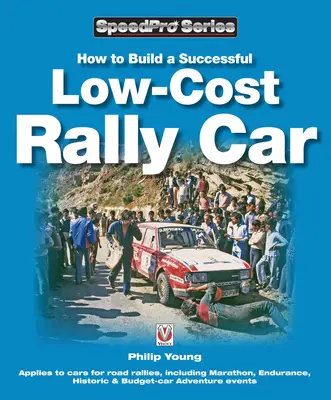 Ako postaviť úspešné nízkonákladové rallye auto - How to Build a Successful Low-Cost Rally Car