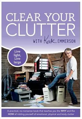 Vyčistite si svoj neporiadok - Clear Your Clutter