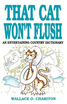 Tá mačka nechce spláchnuť - That Cat Won't Flush