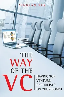 Cesta rizikového kapitálu: mať v predstavenstve špičkových investorov rizikového kapitálu - The Way of the VC: Having Top Venture Capitalists on Your Board