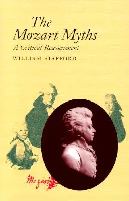 Mýty o Mozartovi: Kritické prehodnotenie - The Mozart Myths: A Critical Reassessment