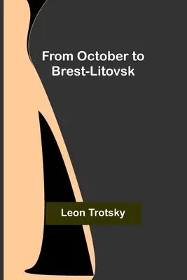 Od októbra po Brest-Litovsk - From October to Brest-Litovsk