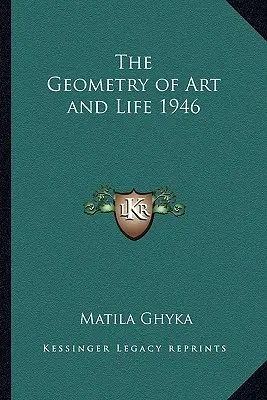 Geometria umenia a života 1946 - The Geometry of Art and Life 1946