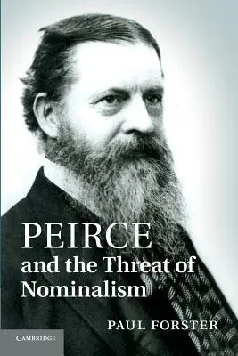 Peirce a hrozba nominalizmu - Peirce and the Threat of Nominalism