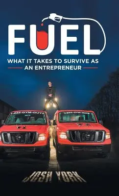 Palivo: Čo je potrebné, aby ste prežili ako podnikatelia - Fuel: What It Takes to Survive as an Entrepreneur