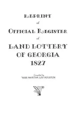 Reprint úradného registra pozemkovej lotérie v Georgii z roku 1827 - Reprint of Official Register of Land Lottery of Georgia, 1827