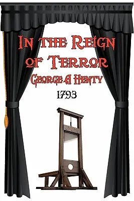 Za vlády teroru - In the Reign of Terror