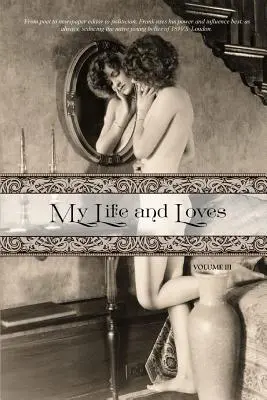 Môj život a lásky: Tretí zväzok - My Life and Loves: Volume Three